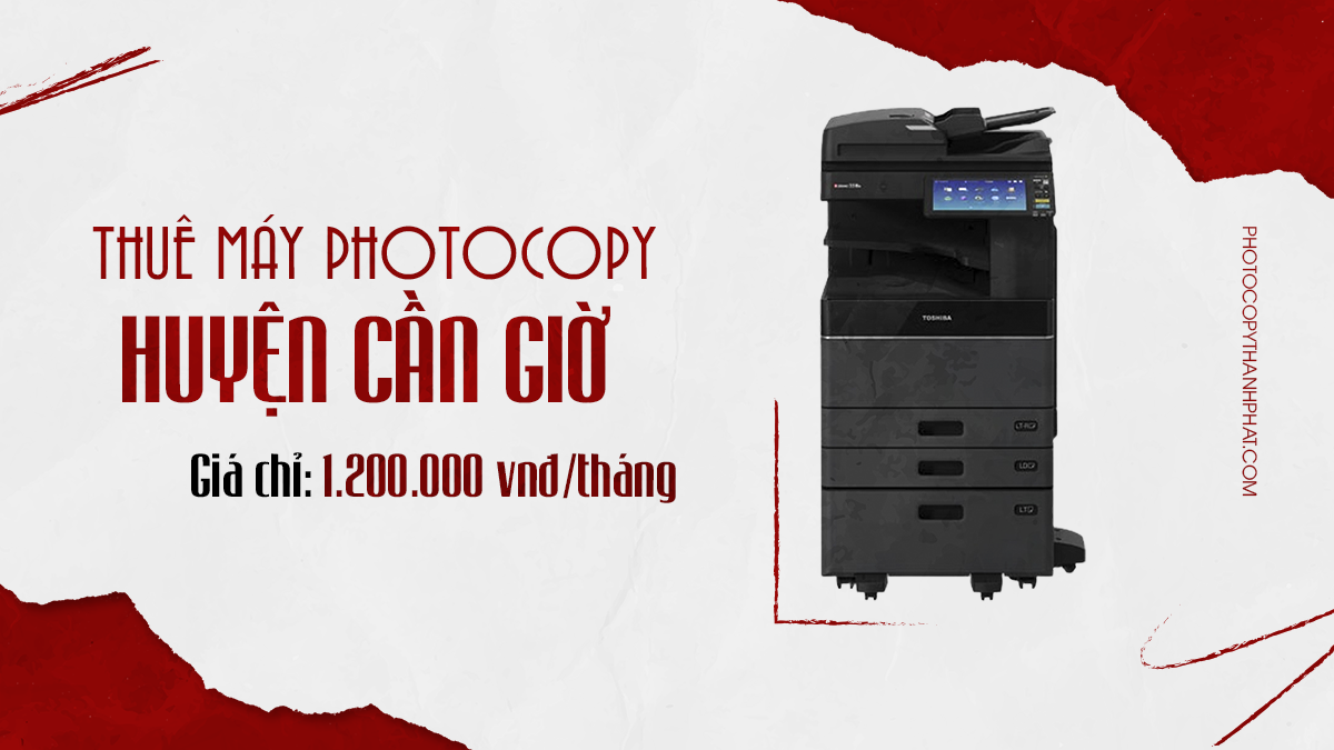 THUÊ MÁY PHOTOCOPY HUYỆN CẦN GIỜ