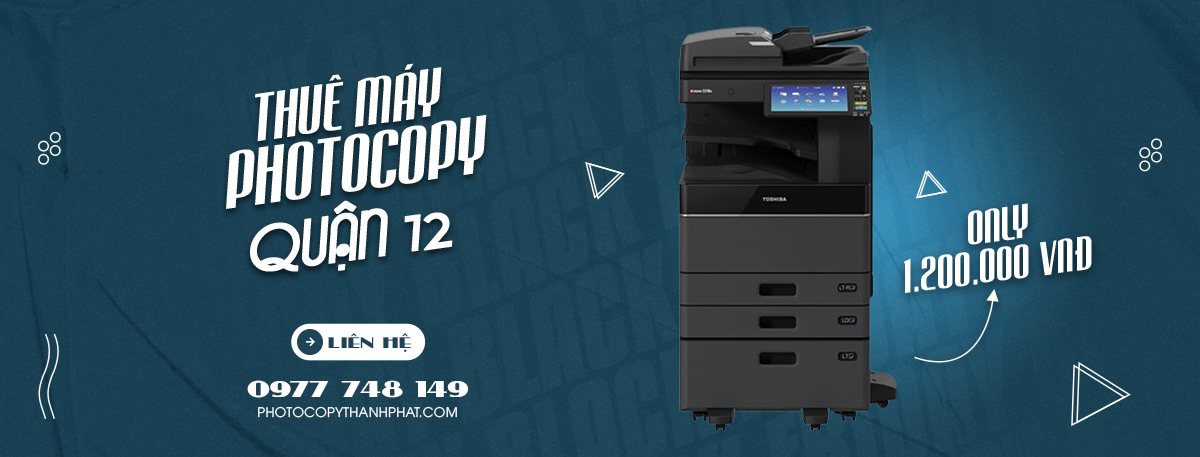THUÊ MÁY PHOTOCOPY QUẬN 12